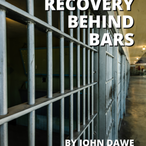 Recovery Behind Bars - Paperback Edition